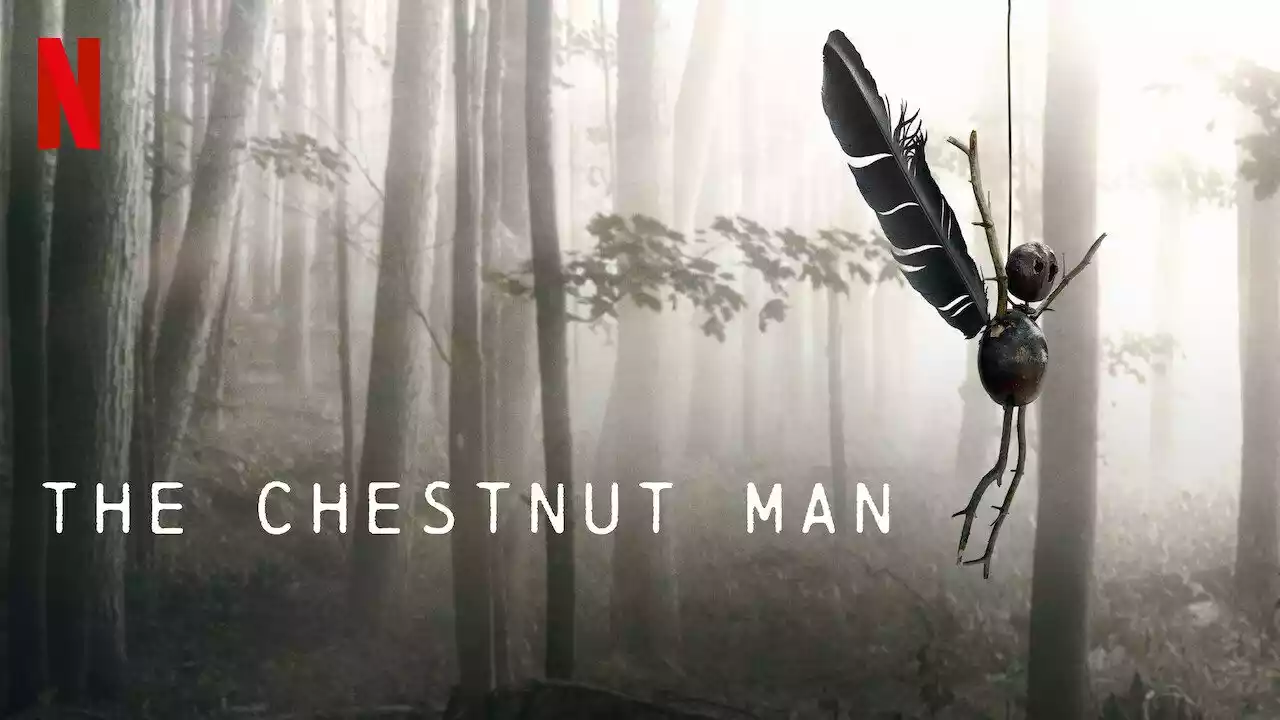 معرفی سریال مرد بلوطی The Chestnut Man