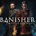 نقد و بررسی بازی Banishers: Ghosts Of New Eden