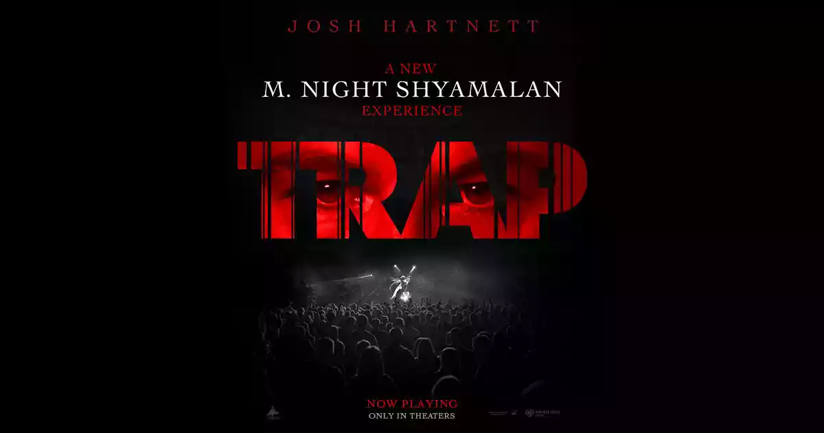 معرفی فیلم تله Trap 2024 به کارگردانی ام نایت شیامالان